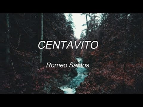 Centavito – Romeo Santos // Letra