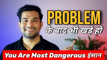 Problem Solving skills | Dangerous Mindset | Best Powerful Motivational Video 