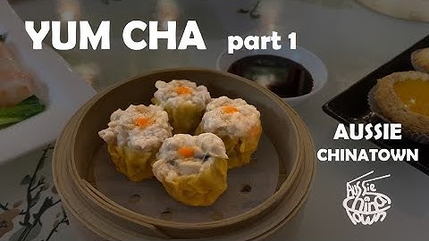 How this became my least favourite tea!? - Yum Cha (p1) - Aussie Chinatown