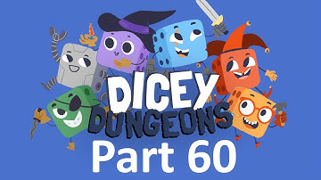 DICEY DUNGEONS Gameplay Walkthrough Part 60 - 1 HP | The Witch | Full Game