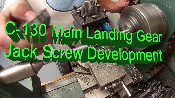 Building a 1/10th Scale C-130 (Main Gear Early Jack Screw Development) (Re-posted)