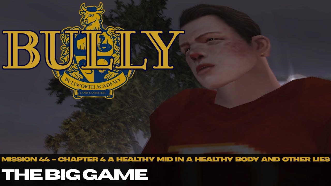 The Big Game Mission #44 - Bully (PS2)