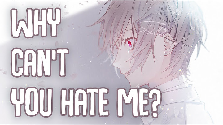 「Nightcore」→ why can't you hate me? (Lyrics) by MUNN