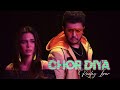 Chor diya  raafay israr  kunaal vermaa  official music