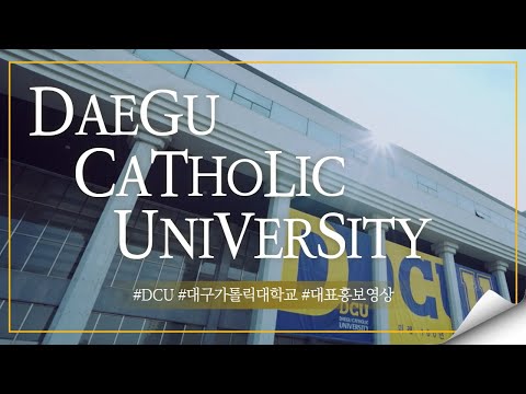 Daegu Catholic University Official Promotional Video｜Daegu Catholic University