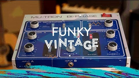 Funky Vintage: Mu-Tron Bi-Phase | Reverb Video Demo