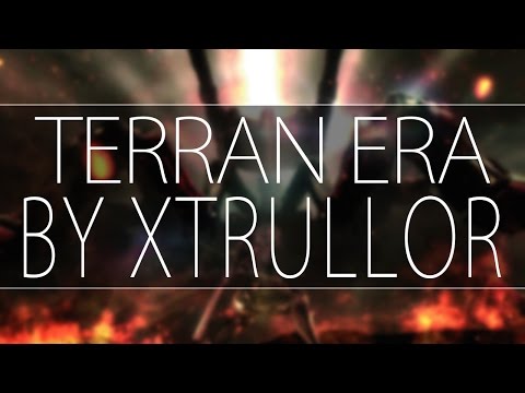 Xtrullor - Terran Era - [Orchestral Dubstep]