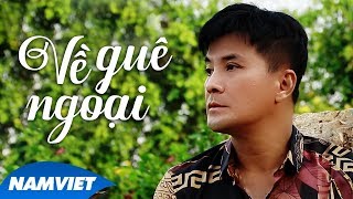 Về Quê Ngoại - Chế Thanh