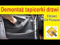 Demontaż tapicerki drzwi Citroen C4 Picasso I