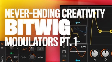 Bitwig Studio 3 Modulators - Never-Ending Creativity & Sound Design