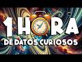 ¡ 1 HORA sin pausas de DATOS CURIOSOS y COSAS QUE NO SABÍAS ! ⏰😲1153 #curiomaníatv