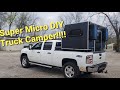 Home Built Micro Truck Camper.