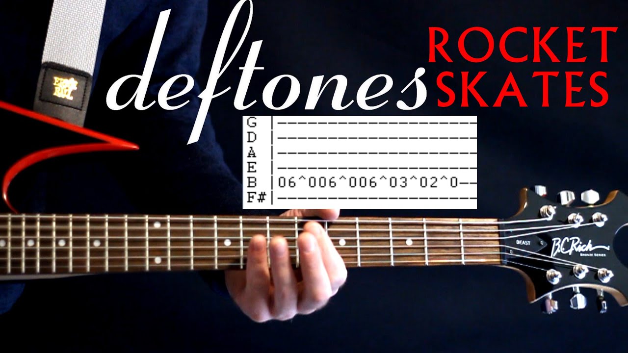 Deftones Rocket Skates Guitar Lesson / Guitar Tabs / Guitar Tutorial