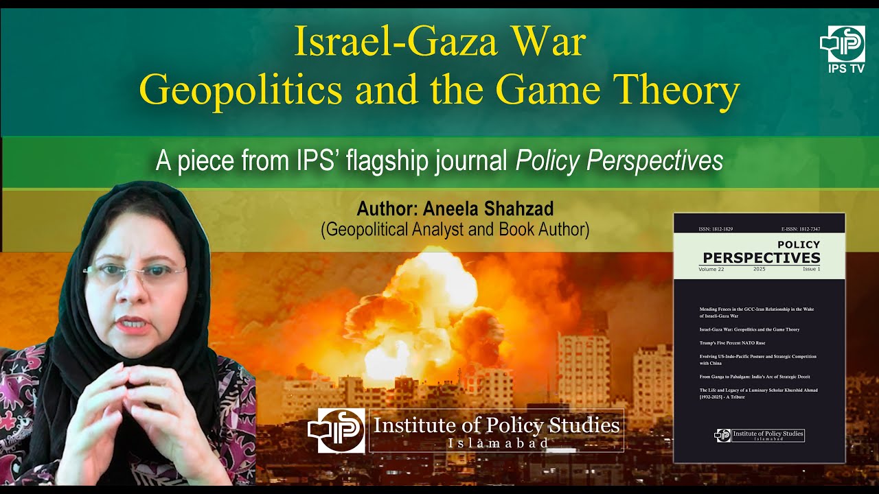 Israel-Gaza War: Geopolitics and the Game Theory | Aneela Shahzad (Geopolitical Analyst)