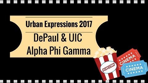 Urban Expressions 2017 - DePaul & UIC Alpha Phi Gamma