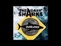 The dark sharks  tta