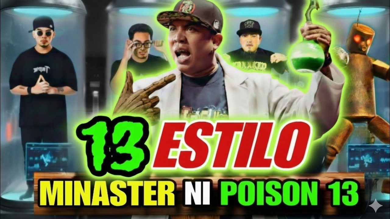 13 ESTILO | NA-MASTER ni POISON 13 (MOKUJIN of FLIPTOP)