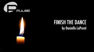 Finish The Dance - a tribute to those lost at Pulse Orlando