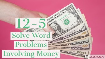 12-5 Word Problems Involving Money