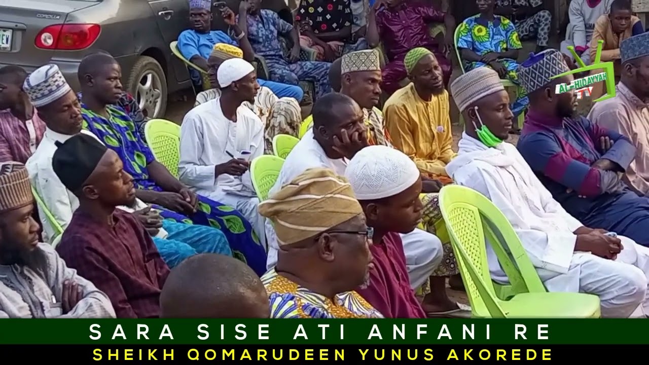 SARA SISE ATI ANFANI RE BY: SHEIKH QOMARUDEEN YUNUS AKOREDE