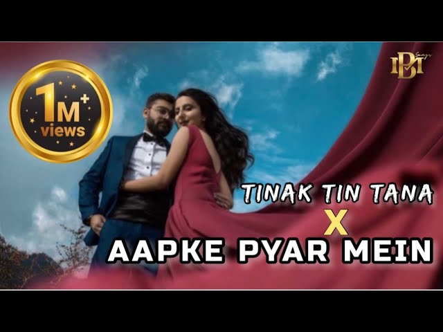 Tinak Tin Tana X Aapke Pyar Me | Tinak Tin Tana Remix | 90s Hits Hindi Songs | Instagram Viral Song class=
