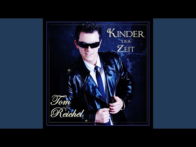 Tom Reichel - Kinder einer neuen Zeit