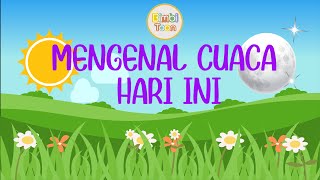 Getting to Know Today's Weather | Indonesian | Elementary School | Preschool
