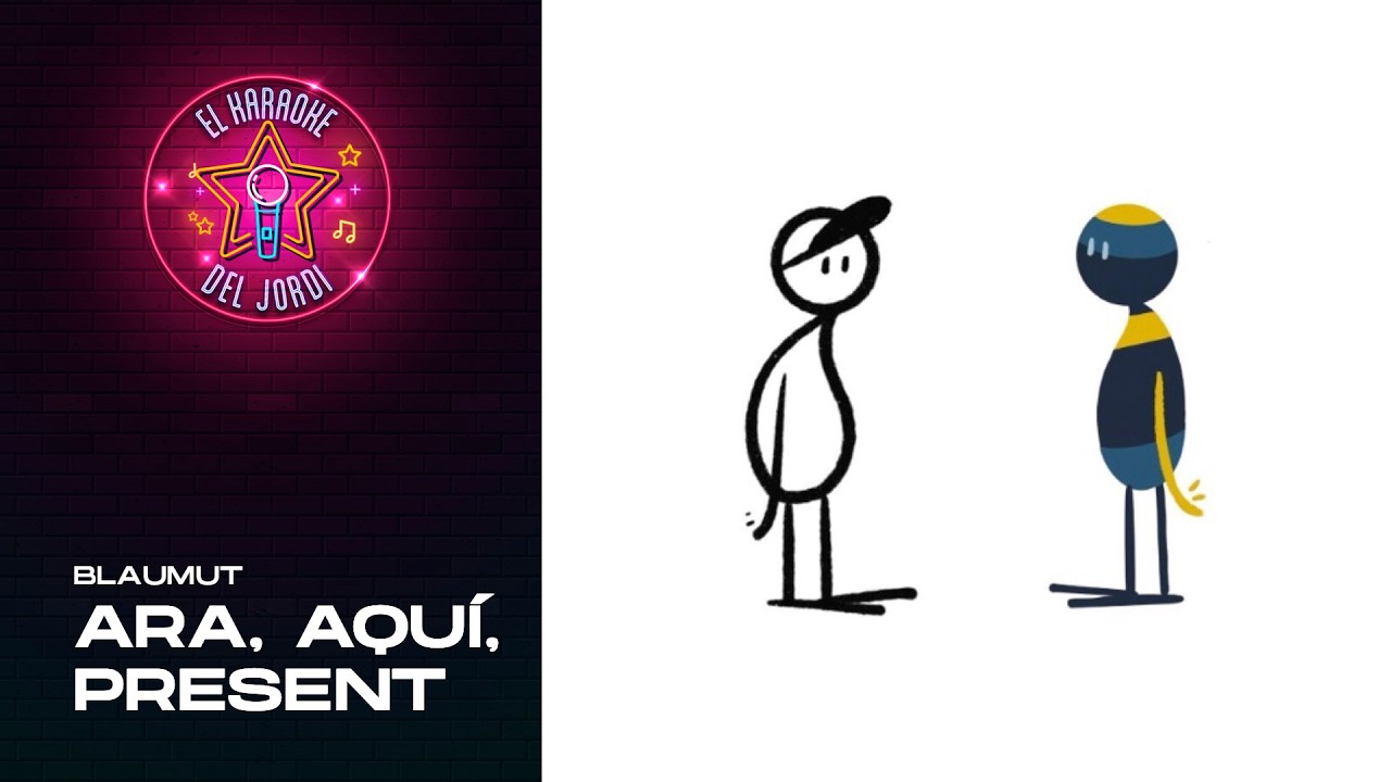 Ara, aquí, present - Blaumut - Karaoke en català