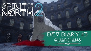 Spirit of the North 2 | Dev Diary #3 | Guardian Encounters