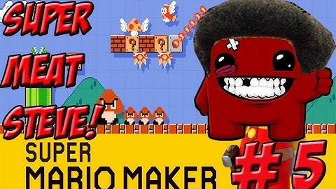 Super Mario Maker! Super Meat Steve Part 5 - YoVideogames