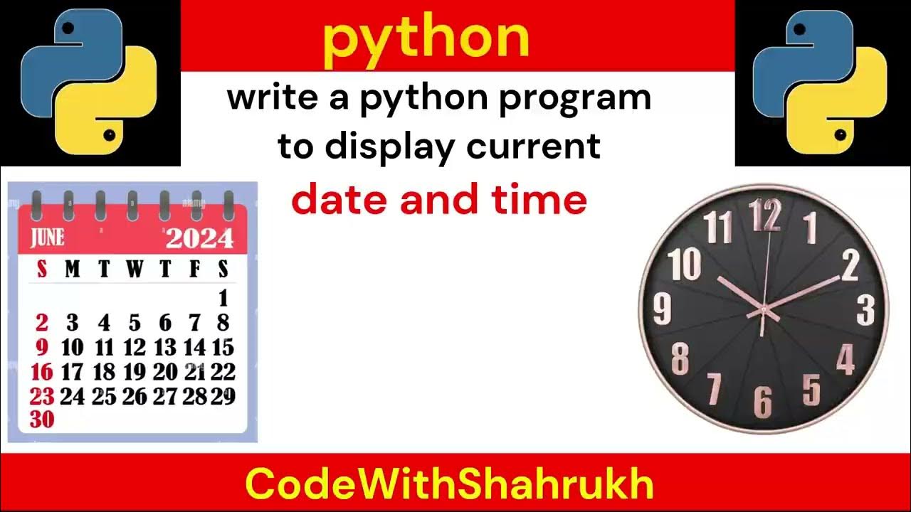 write a python program to display current date and time. - YouTube