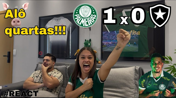 REACT REAÇÕES PALMEIRAS x BOTAFOGO | Casal Rivalidade