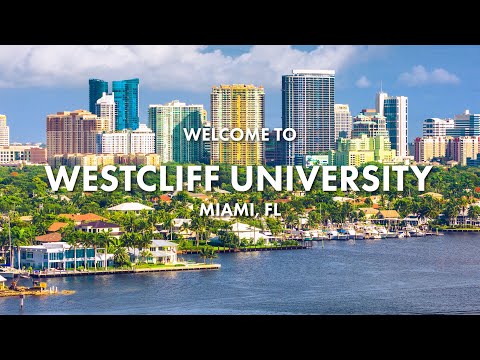 Welcome to Westcliff University, Miami, FL