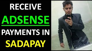 Google AdSense Payment Methods in Pakistan | Can We Receive Google Adsense Payments in SadaPay