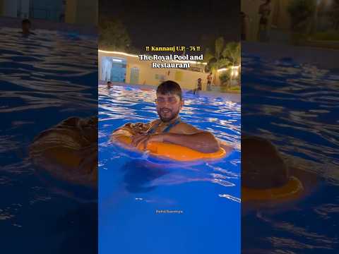 The Royal Pool 🏊 And Restaurant !! Kannauj U.P. 74 !! #rohitkarotiyavlogs