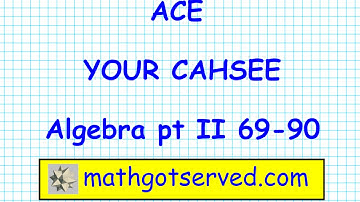 CAHSEE Algebra and Functions part II (69-80) Math practice problems Test Prep centennial