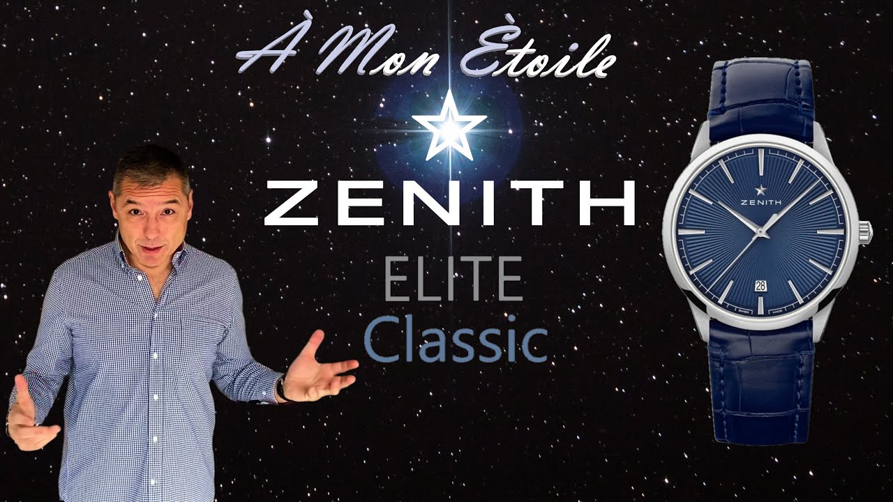 Zénith Elite Classic la Dress Watch au firmament