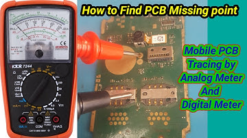 How to trace Missing point in mobile phone Pcb ?