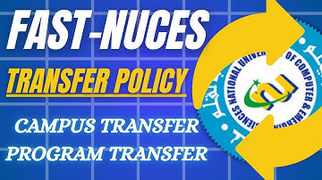 FAST Program transfer policy 2025 I FAST University Campus Transfer policy 2025 I FAST Merit List