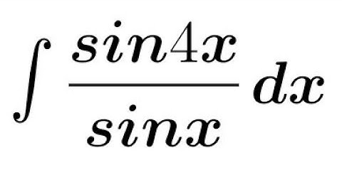 Integration of sin4x/sinx | ∫ sin4x/sinx | Integration of Trigonometric Functions