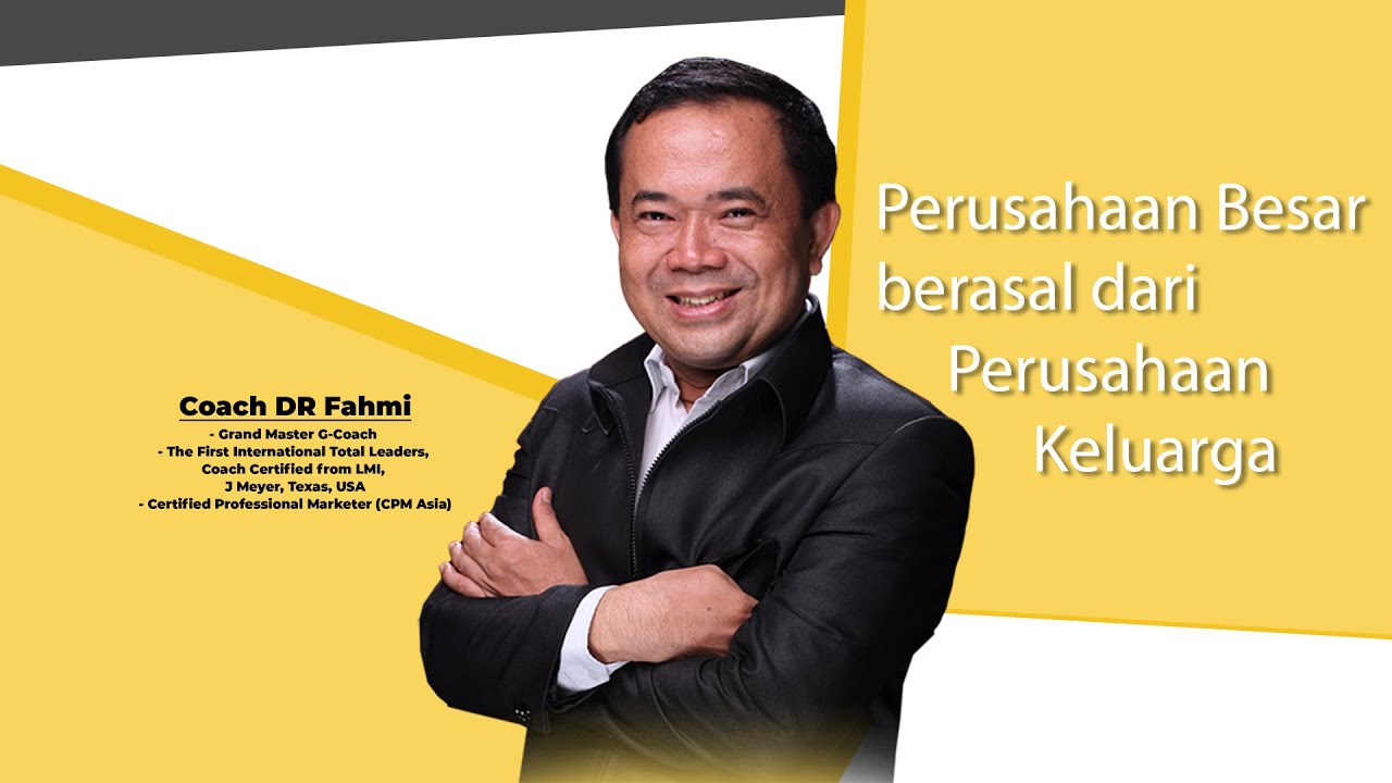 Perusahaan Besar berasal dari Perusahaan Rumahan Coach DR Fahmi