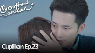 My Girlfriend Is An Alien | Gabungan Cuplikan Ep.23 | 外星女生柴小七 | WeTV 【INDO SUB】