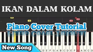 Video thumbnail of "Ikan Dalam Kolam - Piano Cover Tutorial"