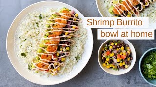 Shrimp Burrito Bowl