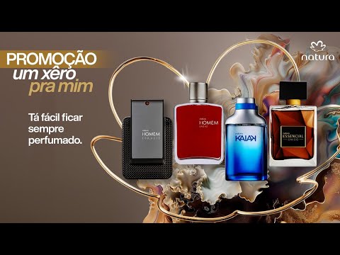 Promoção Um xêro pra mim - Perfumaria Natura​