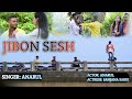 Jibon sesh  anarul islam  sanjana sarki  bangla new song 2021  official