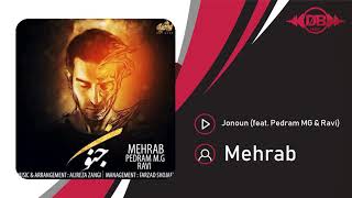 Mehrab - Jonoun (feat. Pedram MG & Ravi) | OFFICIAL TRACK  مهراب - جنون