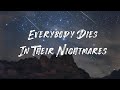 XXXTENTACION - Everybody Dies In Their Nightmares (Lyrics) 1hour