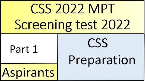 CSS 2022 Screening paper part 1 | CSS 2022 MPT paper | CSS 2023 Preparation