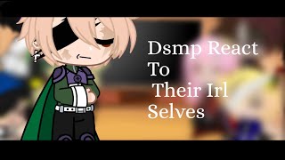 Dsmp React to Their Irl Selves(Duos/Trios) ||Contains Swearing|| Cringe ||Last Part